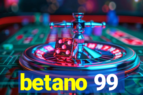 betano 99